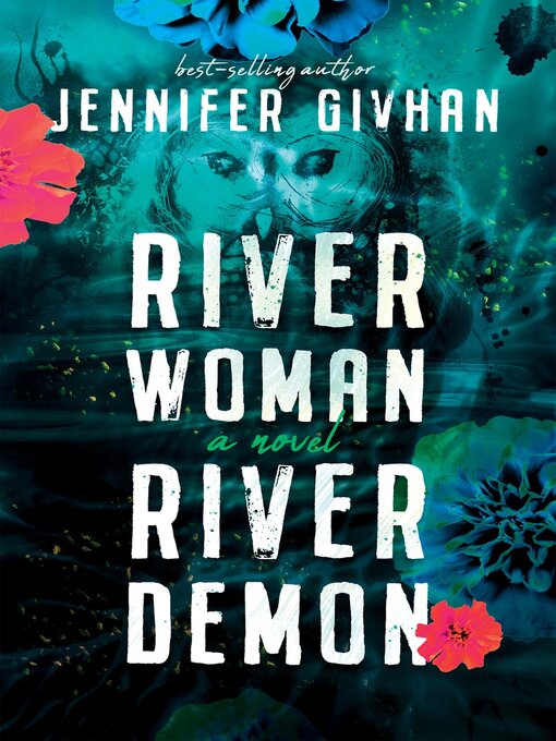 Title details for River Woman, River Demon by Jennifer Givhan - Available